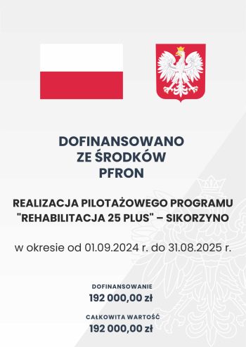 Plakat A3 - dofinansowano ze środków PFRON Sikorzyno